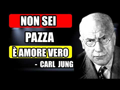 Questa Persona Ti Ama Davvero. Non Arrenderti Ora || Carl Jung
