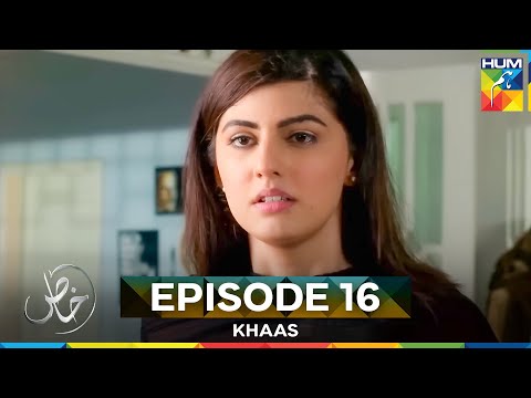 Khaas Episode 16