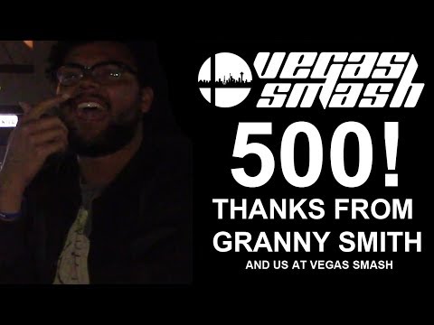500 thanks from Granny Smith! And us at Vegas Smash 4