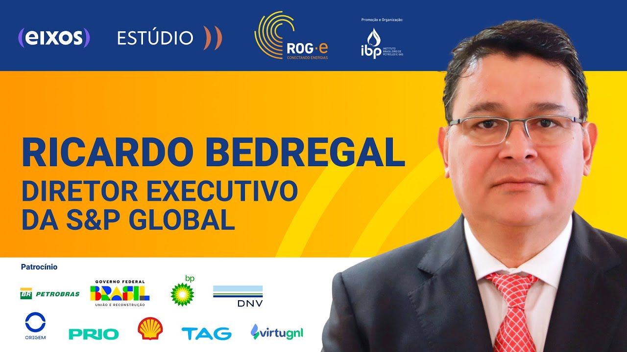Ricardo Bedregal - Diretor Executivo da S&P Global | ROG.e