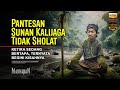 I Finally Understand Why Sunan Kalijaga Didn T Pray While Mediting This Is His Story