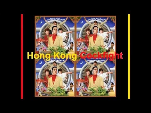Euro Boys - Hong Kong Cockfight