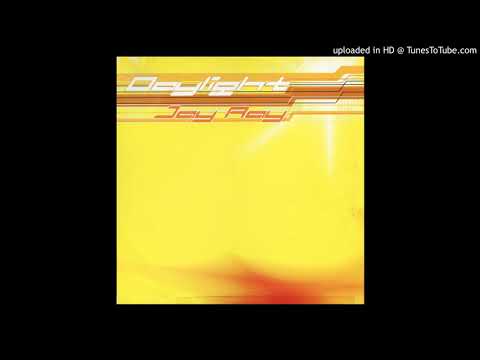 Jay Ray - Daylight