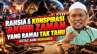 Download lagu RAHSIA & KONSPIRASI AKHIR ZAMAN YANG RAMAI TAK TAHU – USTAZ AUNI MOHAMED 2026 mp3