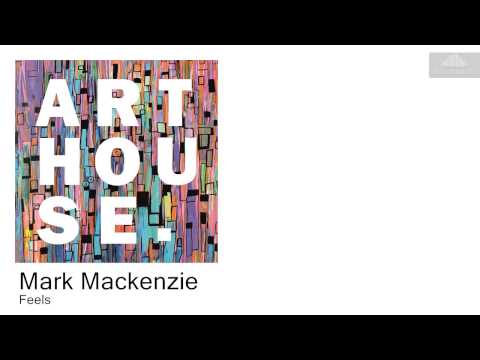 Mark Mackenzie - Feels (Original Mix)