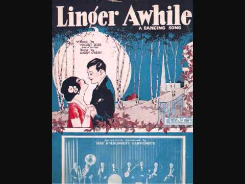 Paul Whiteman and His Orchestra - Linger Awhile (1923)