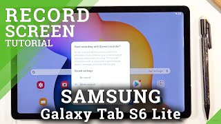 How to Enable Record Screen Feature in Samsung Galaxy Tab S6 Lite – Use Screen Recorder