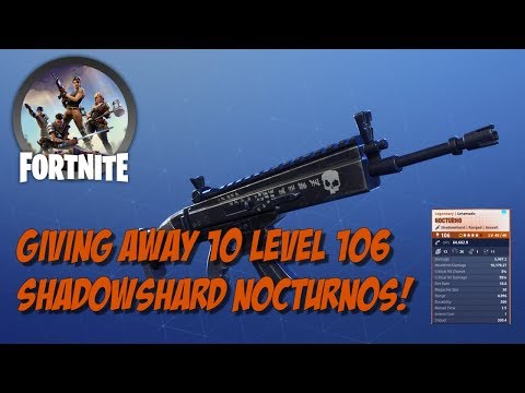 106 Nocturno All Epic Perks My First Shadowshard Weapon F!   ortnite - giving away ten 106 shadowshard nocturnos fortnite save the world