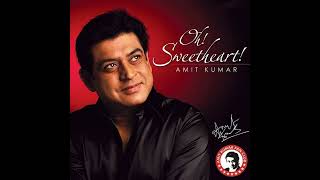 Download lagu Oh My Sweetheart Amit Kumar Oh Sweetheart 1987 mp3