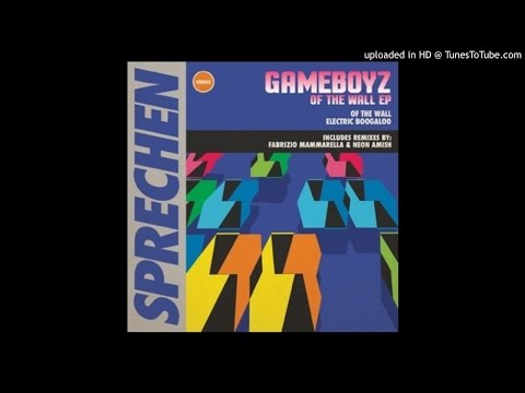 PREMIERE: Gameboyz - Of The Wall (Fabrizio Mammarella Remix)[Sprechen]