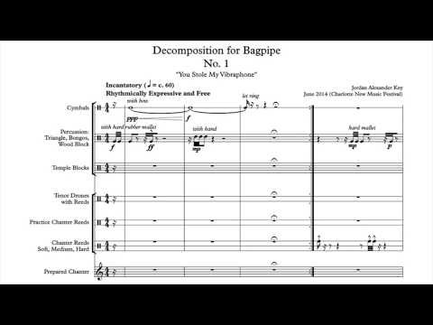 Jordan Alexander Key: Decomposition for Bagpipe No. 1 (for deconstructed bagpipe and percussion)