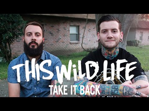 This Wild Life - Take It Back (Audio)