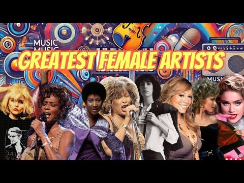 Top 100 Greatest Female Artists