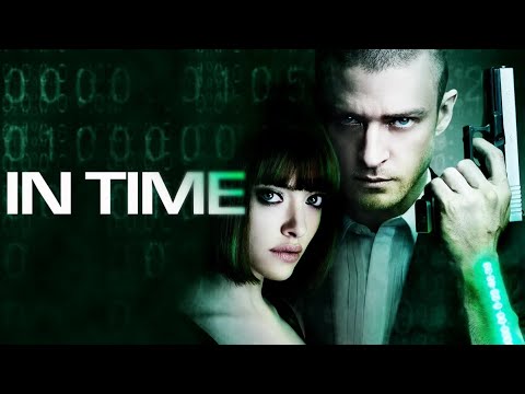 فيلم الأثارة والخيال | في الوقت المناسب (IN TIME) | كامل ومترجم