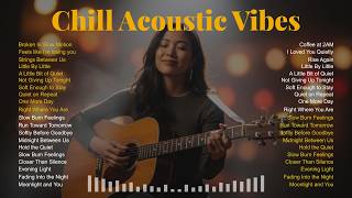 Acoustic Chill Playlist 🎧 Peaceful Background Music for Relaxing, Study & Calm Nights