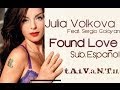 Julia Volkova Feat. Sergio Goloyan | Found Love ...
