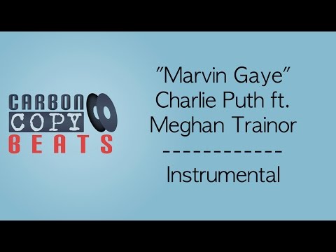 Marvin Gaye - Instrumental / Karaoke (In The Style Of Charlie Puth ft. Meghan Trainor)