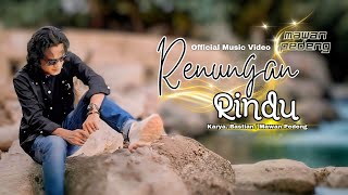Download lagu MAWAN PEDENG - RENUNGAN RINDU mp3