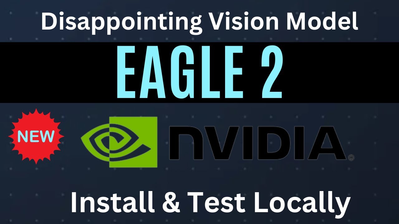 Install NVIDIA Eagle-2 Locally - A Disappointing Image and Video Model
