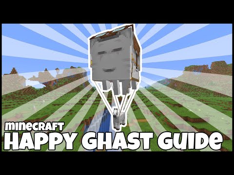 MINECRAFT HAPPY GHAST GUIDE