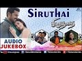 Siruthai Tamil Songs Audio Jukebox Karthi Tamannaah Bhatia