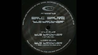 Eric Spire - Big Brother (1994 Warehouse Dub) [SP-18]