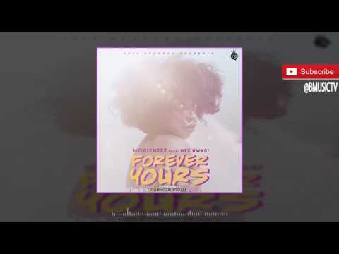 Morientez - Forever Yours Ft. Dex Kwasi (OFFICIAL AUDIO 2016)