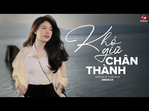 Khó Giữ Chân Thành (Bản Speedup Hot TikTok) - GURBANE