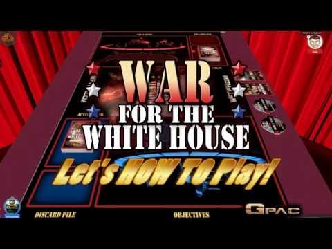 Let's HOW TO Play WAR for the White House