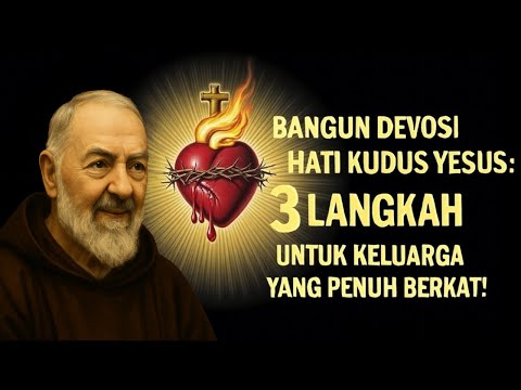 Padre Pio Reveals: 3 Powerful Practices to Live Devotion to the Sacred Heart of Jesus