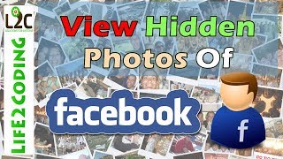 How to See Hidden Photos of any Facebook User