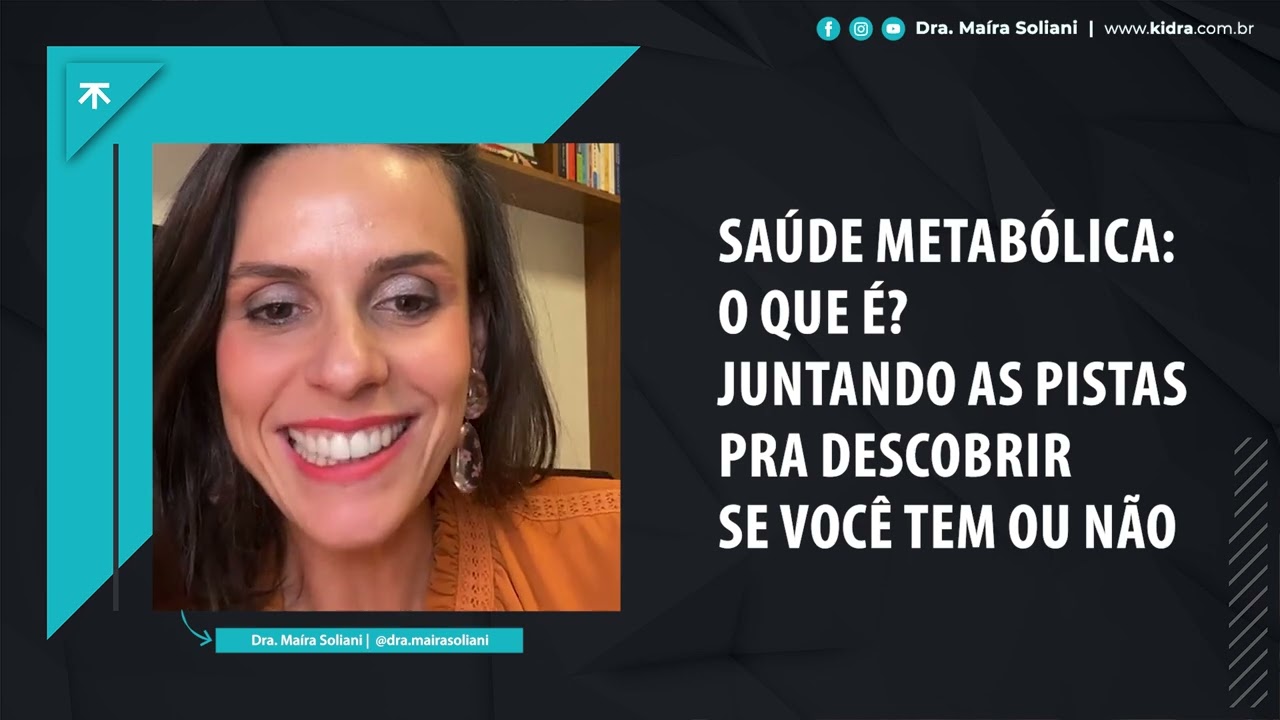O que é Saúde Metabólica? Será que você tem? - Dra. Maíra Soliani