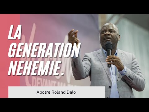 THE NEHEMIAH GENERATION. Apostle Roland Dalo