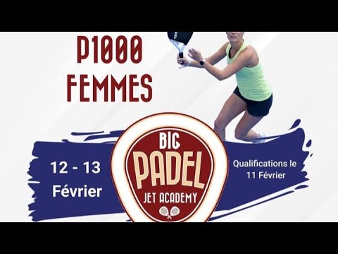1/2 | Phaisouphanh/Detrivière VS Vo/Garcia | P1000 Femmes Big Padel Jet Academy