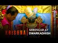 The Famous Shringar Ceremony at Dwarkadhish | The Kingdom Of Krishna