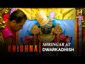 The Famous Shringar Ceremony At Dwarkadhish The Kingdom Of Krishna