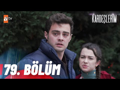 Kardeşlerim 79. Bölüm @atvturkiye