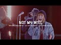 Not My Will