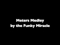 Meters Medley