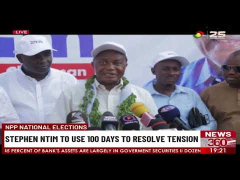 NPP National Elections: Stephen Ntim To Use 100 Days To Resolve Tension