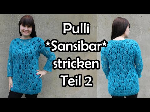 Pulli *Sansibar* stricken Teil 2 - Romy Fischer Strickanleitung