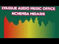LYAGUJE AUDIO MUSIC OFFICE NCHEMBA STUDIO 11 8 2024
