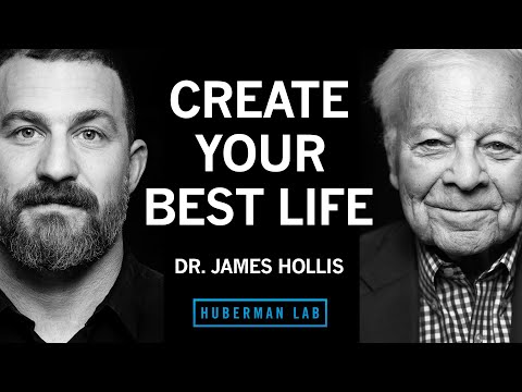 How to Find Your True Purpose & Create Your Best Life | Dr. James Hollis