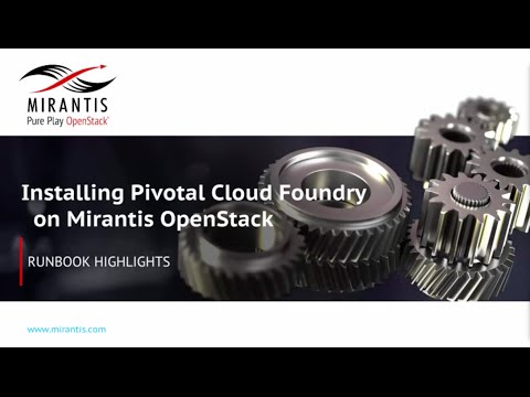 Demo: Deploying Pivotal Cloud Foundry on Mirantis OpenStack