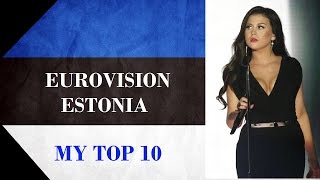 Estonia in Eurovision - My Top 10 [2000 - 2016]