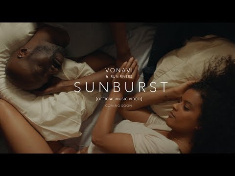 VONAVI ft. Run Rivers - Sunburst [Teaser]
