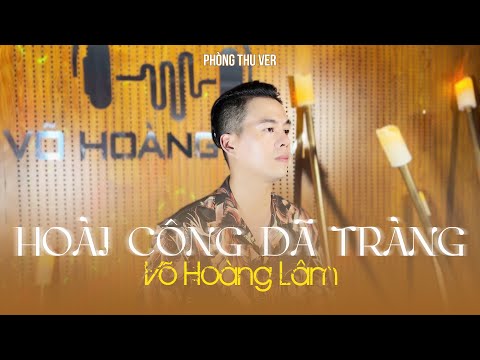 Thể hiện bởi Võ Hoàng Lâm