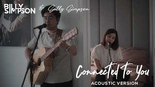 Billy &amp; Sally Simpson - Connected To You [BiSa Acoustic]