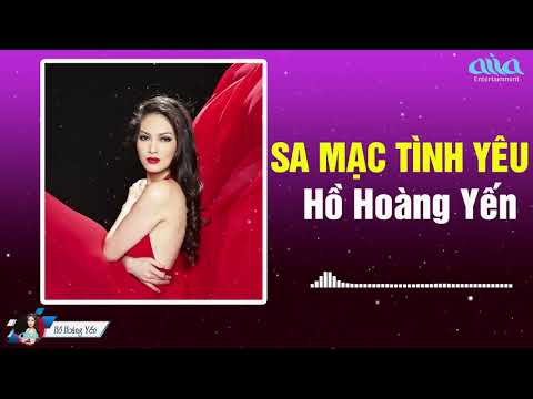 Sa Mạc Tình Yêu - Hồ Hoàng Yến@hohoangyen