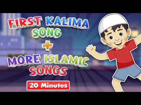 FIRST KALIMA SONG + MORE ISLAMIC SONGS FOR KIDS